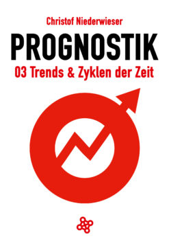 Prognostik 03: Trends & Zyklen der Zeit - Christof Niederwieser Cover